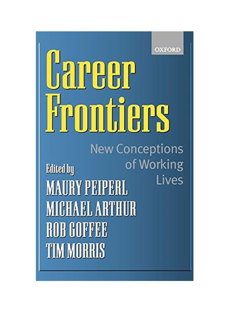 Career Frontiers: New Conceptions Of Working Lives Hardcover