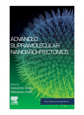 Advanced Supramolecular Nanoarchitectonics Hardcover