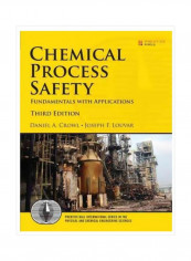 Chemical Process Safety: Fundamentals with Applications: United States Edition Hardcover