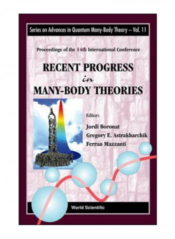 Recent Progress In Many-Body Theories Hardcover