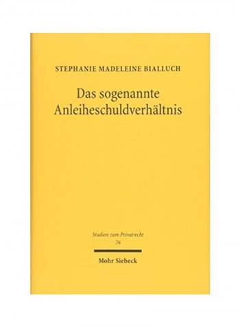 Das Sogenannte Anleiheschuldverhaltnis Hardcover English by Stephanie Madeleine Bialluch - 2018