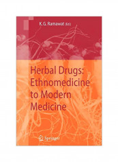 Herbal Drugs: Ethnomedicine To Modern Medicine Hardcover