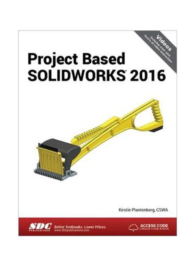 Project Based Solidworks 2016 Paperback