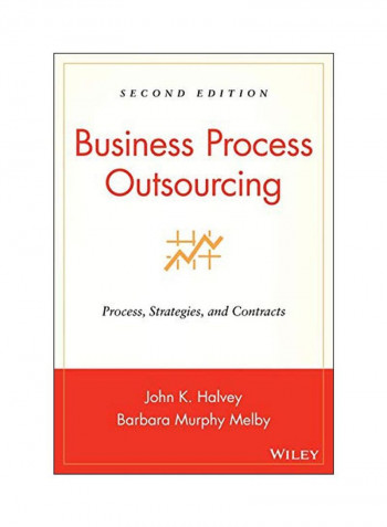 Business Process Outsourcing: Process, Strategies, And Contracts Hardcover 2