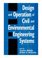 Design And Operation Of Civil And Environmental Engineering Systems Paperback
