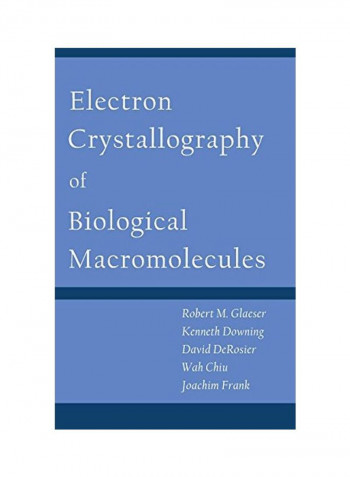 Electron Crystallography Of Biological Macromolecules Hardcover