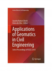 Applications Of Geomatics In Civil Engineering: Select Proceedings Of ICGCE 2018 Hardcover