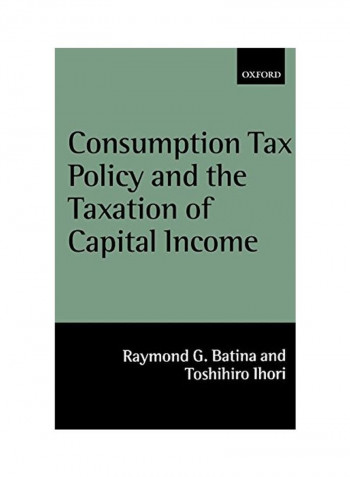 Consumption Tax Policy and the Taxation of Capital Income Hardcover