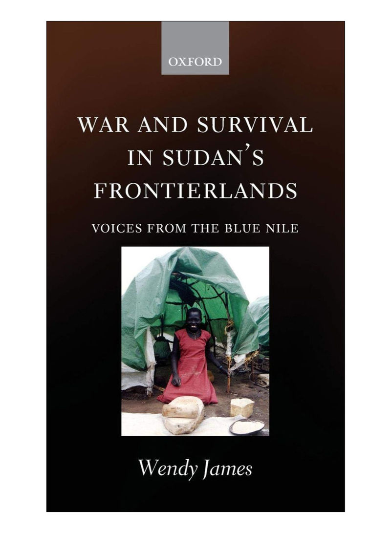 War And Survival In Sudan's Frontierlands Hardcover 1st Edition