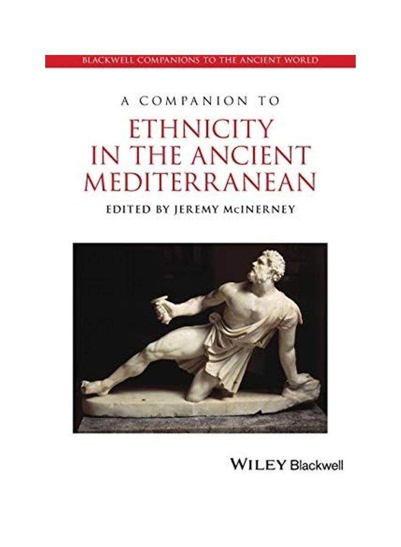 A Companion to Ethnicity in the Ancient Mediterranean Hardcover