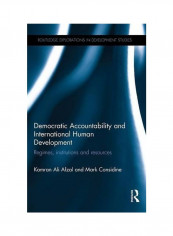 Democratic Accountability And International Human Development: Regimes, Institutions And Resources Paperback