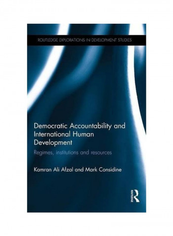 Democratic Accountability And International Human Development: Regimes, Institutions And Resources Paperback