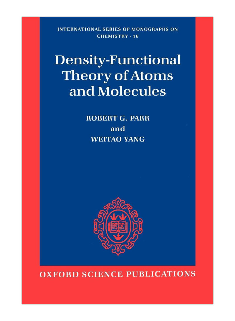 Density-Functional Theory Of Atoms And Molecules Paperback
