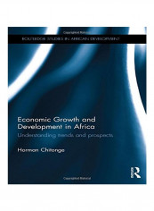 Economic Growth And Development In Africa: Understanding Trends And Prospects Hardcover