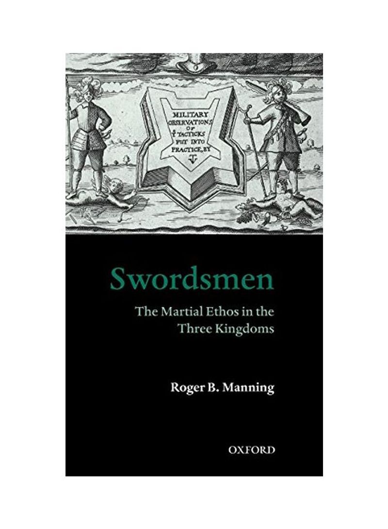 Swordsmen: The Martial Ethos In The Three Kingdoms Hardcover