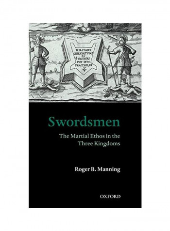 Swordsmen: The Martial Ethos In The Three Kingdoms Hardcover