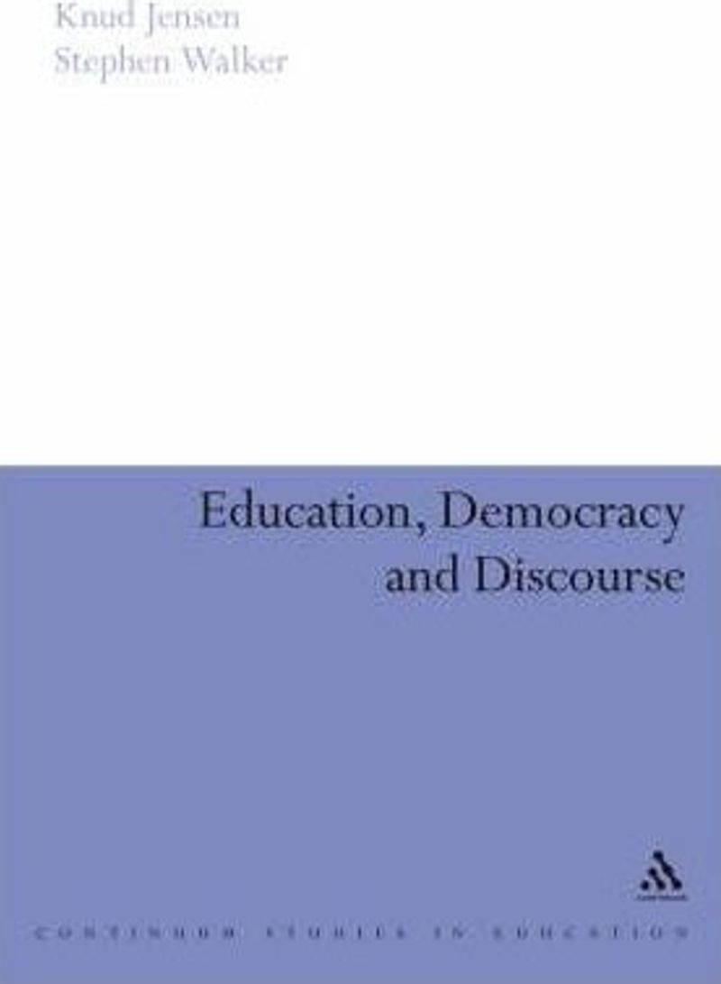 Education, Democracy And Discourse Hardcover English by Knud Jensen