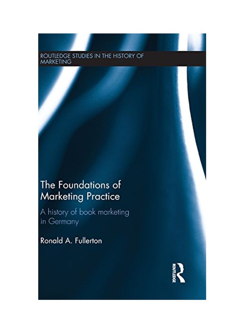 The Foundations Of Marketing Practice Hardcover