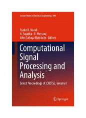 Computational Signal Processing and Analysis: Select Proceedings of ICNETS2, Volume I Hardcover 1