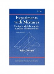 Experiments with Mixtures: Designs, Models, and the Analysis of Mixture Data Hardcover