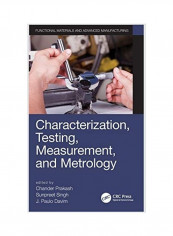 Characterization, Testing, Measurement, And Metrology غلاف صلب الإنجليزية by Chander Prakash