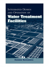 Integrated Design And Operation Of Water Treatment Facilities Hardcover 2nd