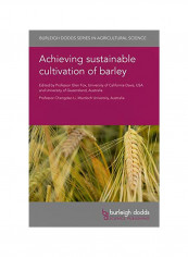 Achieving Sustainable Cultivation Of Barley Hardcover