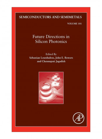 Future Directions In Silicon Photonics Hardcover 1st Edition