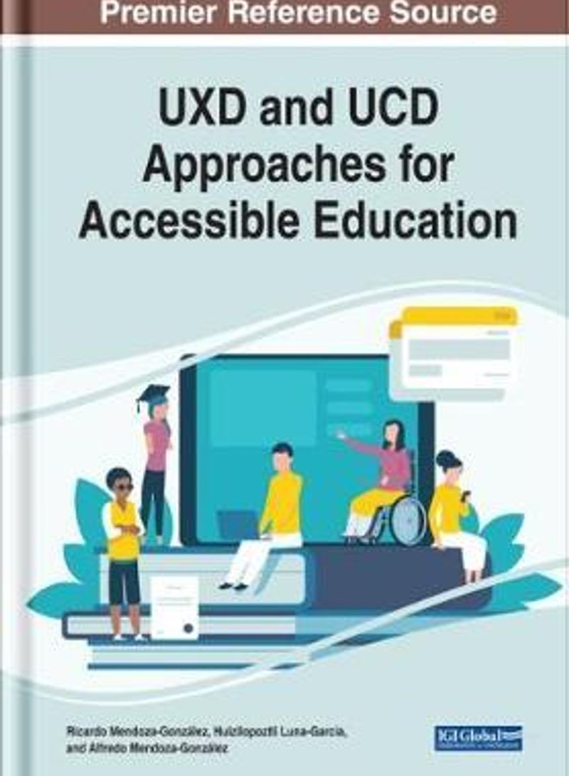 UXD and UCD Approaches for Accessible Education Hardcover English by Ricardo Mendoza-González