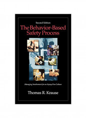The Behavior-Based Safety Process: Managing Involvement For An Injury-Free Culture Hardcover 2