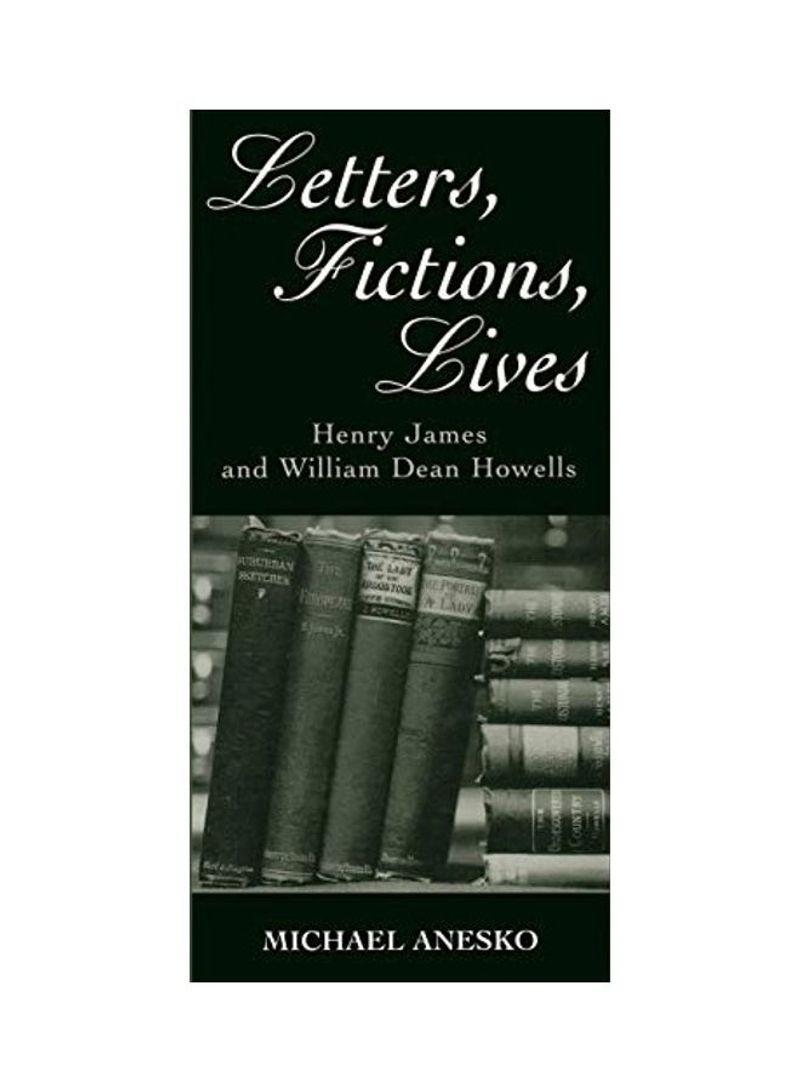 Letters-Fictions-Lives Hardcover English by Michael Anesko