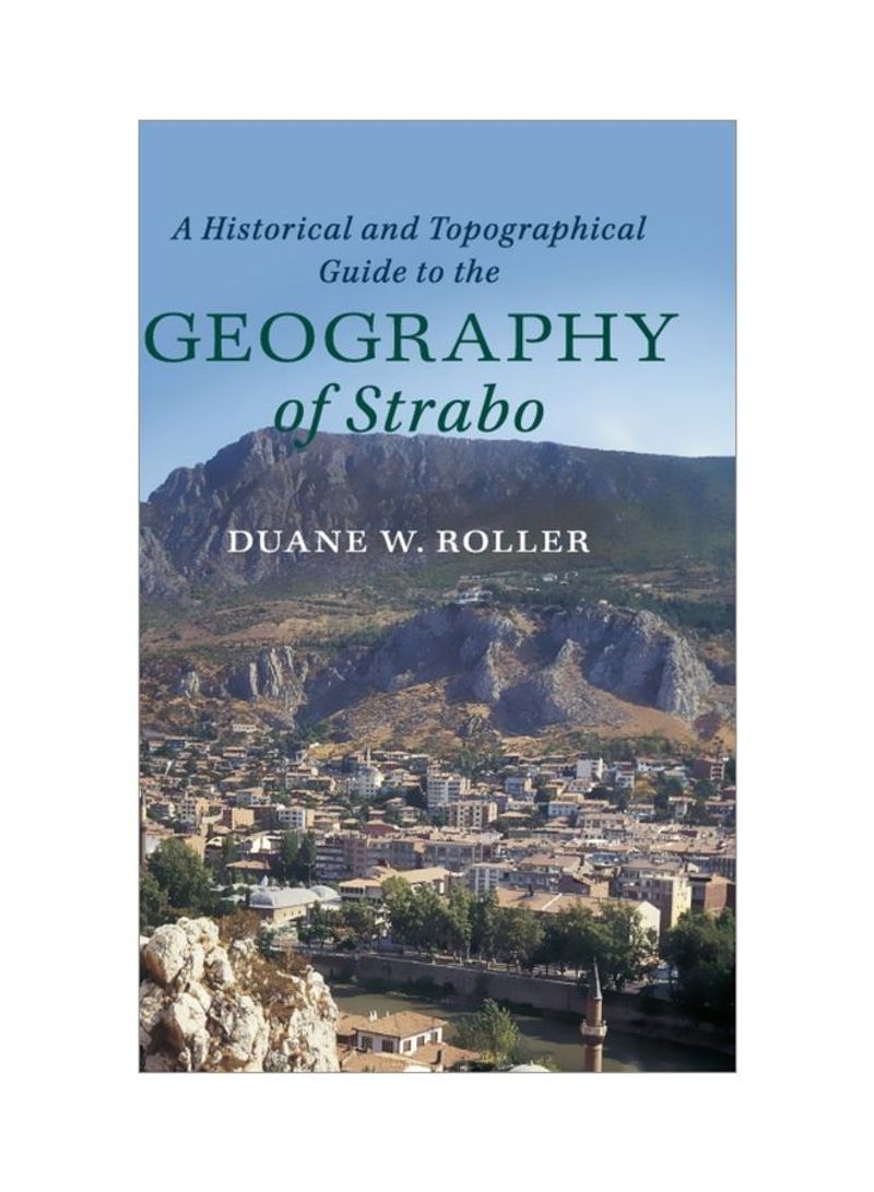 A Historical And Topographical Guide To The Geography Of Strabo Hardcover