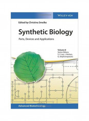 Synthetic Biology: Parts, Devices And Applications Hardcover