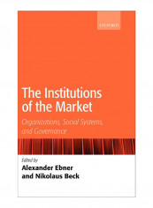 The Institutions Of The Market Hardcover