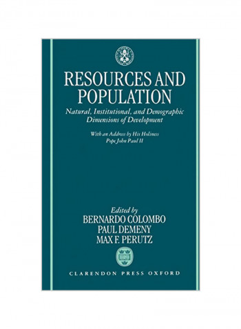 Resources and Population: Natural, Institutional, and Demographic Dimensions of Development Hardcover