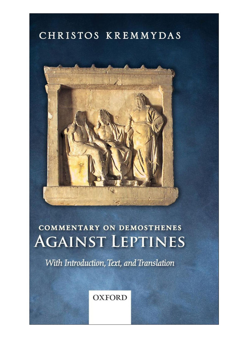 Commentary On Demosthenes Against Leptines Hardcover Critical Edition