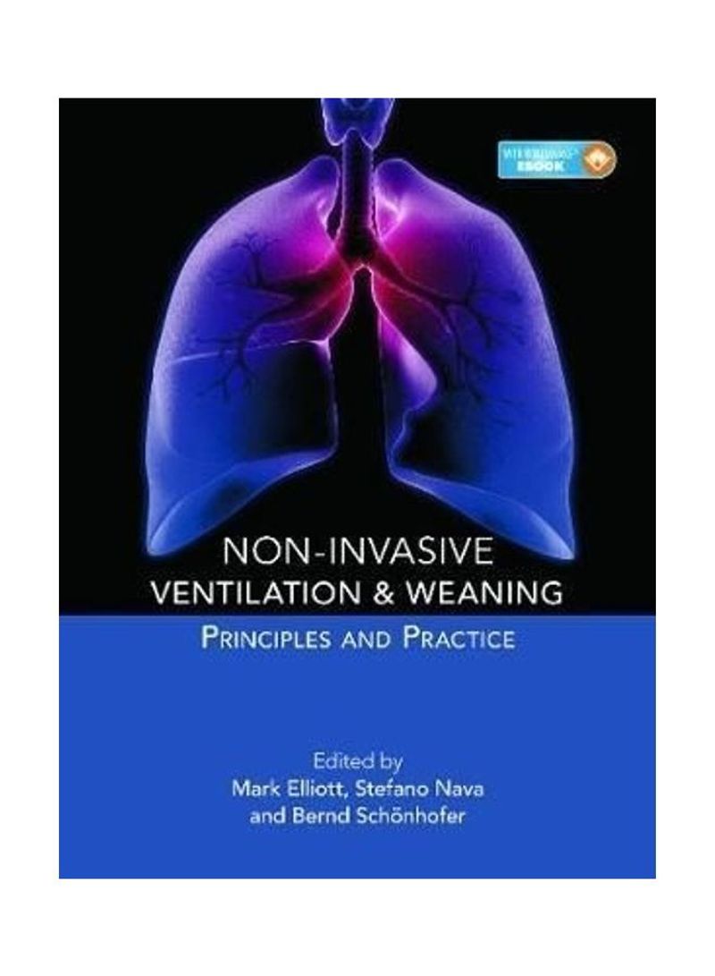 Non-Invasive Ventilation and Weaning: Principles and Practice Hardcover English by Mark Elliott