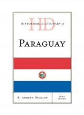 Historical Dictionary of Paraguay, Third Edition غلاف صلب الإنجليزية by R. Andrew Nickson