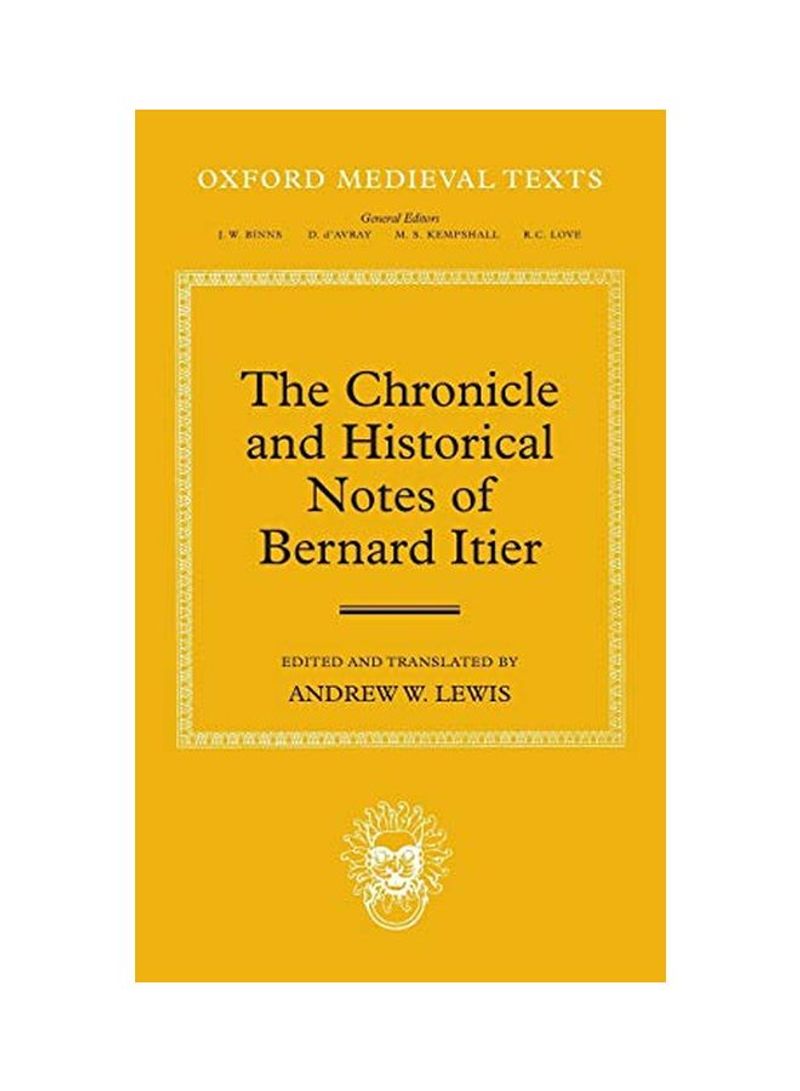 The Chronicle And Historical Notes Of Bernard Itier Hardcover