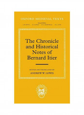 The Chronicle And Historical Notes Of Bernard Itier Hardcover