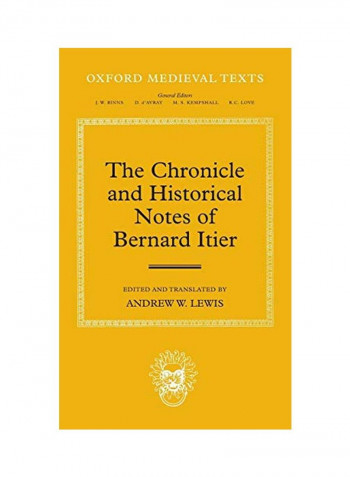 The Chronicle And Historical Notes Of Bernard Itier Hardcover