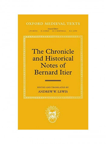 The Chronicle And Historical Notes Of Bernard Itier Hardcover