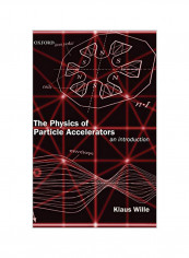 The Physics of Particle Accelerators: An Introduction Hardcover