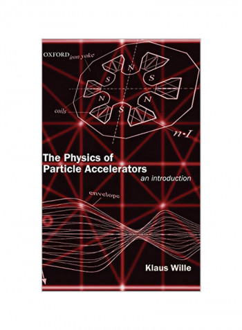 The Physics of Particle Accelerators: An Introduction Hardcover