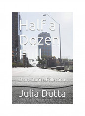 Half a Dozen Full Paperback English by Julia Dutta - 01-Jan-2018