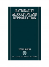 Rationality, Allocation, and Reproduction Hardcover