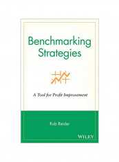 Benchmarking Strategies: A Tool for Profit Improvement Hardcover