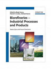 Biorefineries - Industrial Processes And Products Paperback