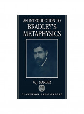 An Introduction to Bradley's Metaphysics Hardcover