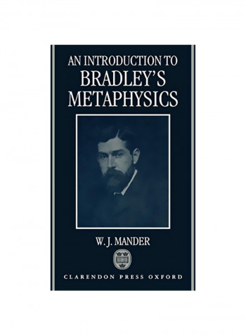 An Introduction to Bradley's Metaphysics Hardcover